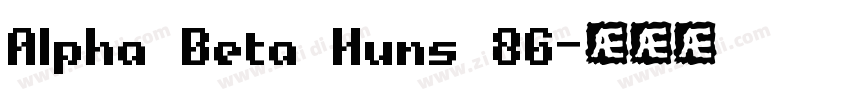 Alpha Beta Huns 86字体转换